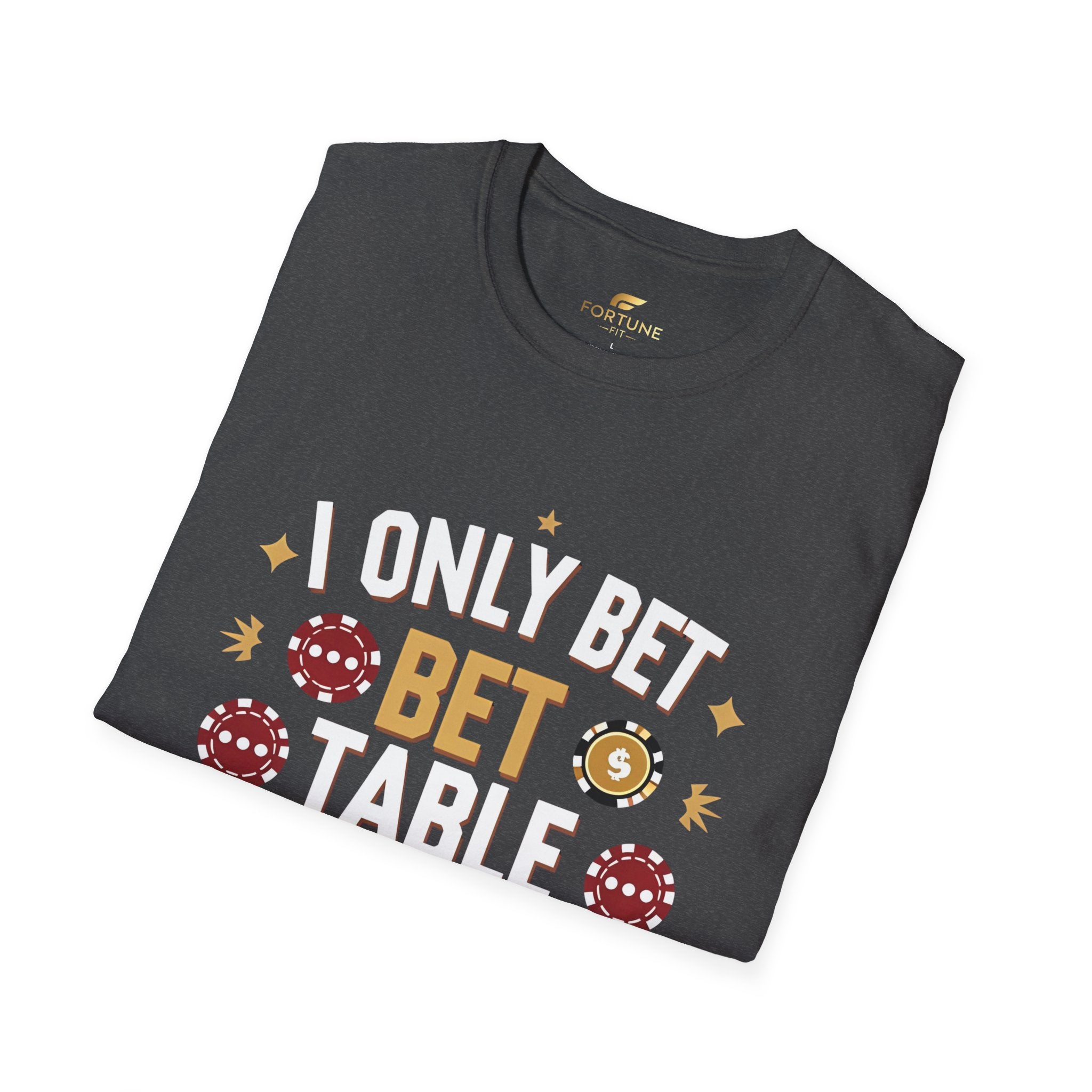 I Only Bet Table Minimum