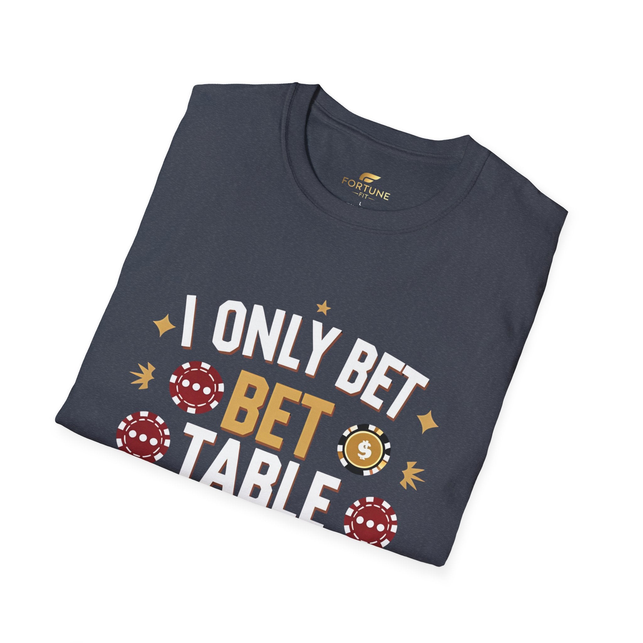 I Only Bet Table Minimum