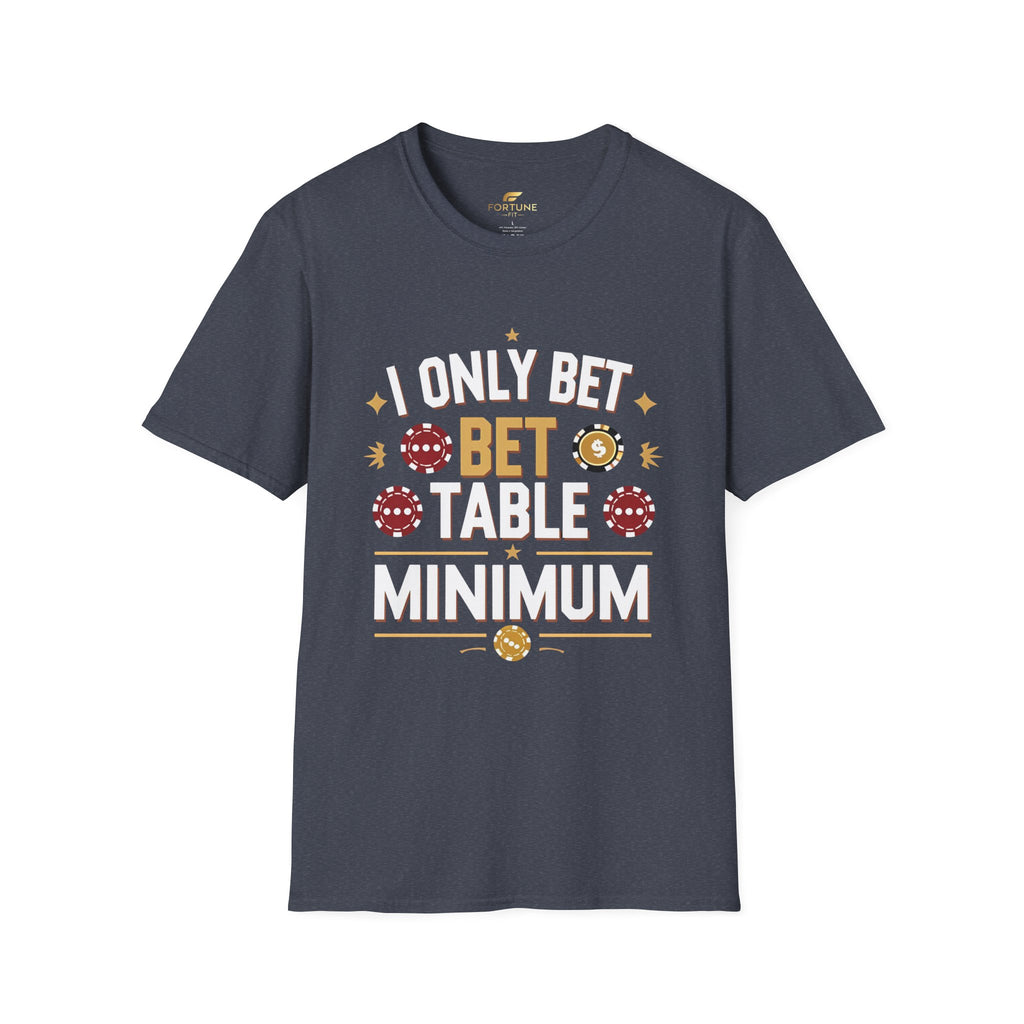 I Only Bet Table Minimum