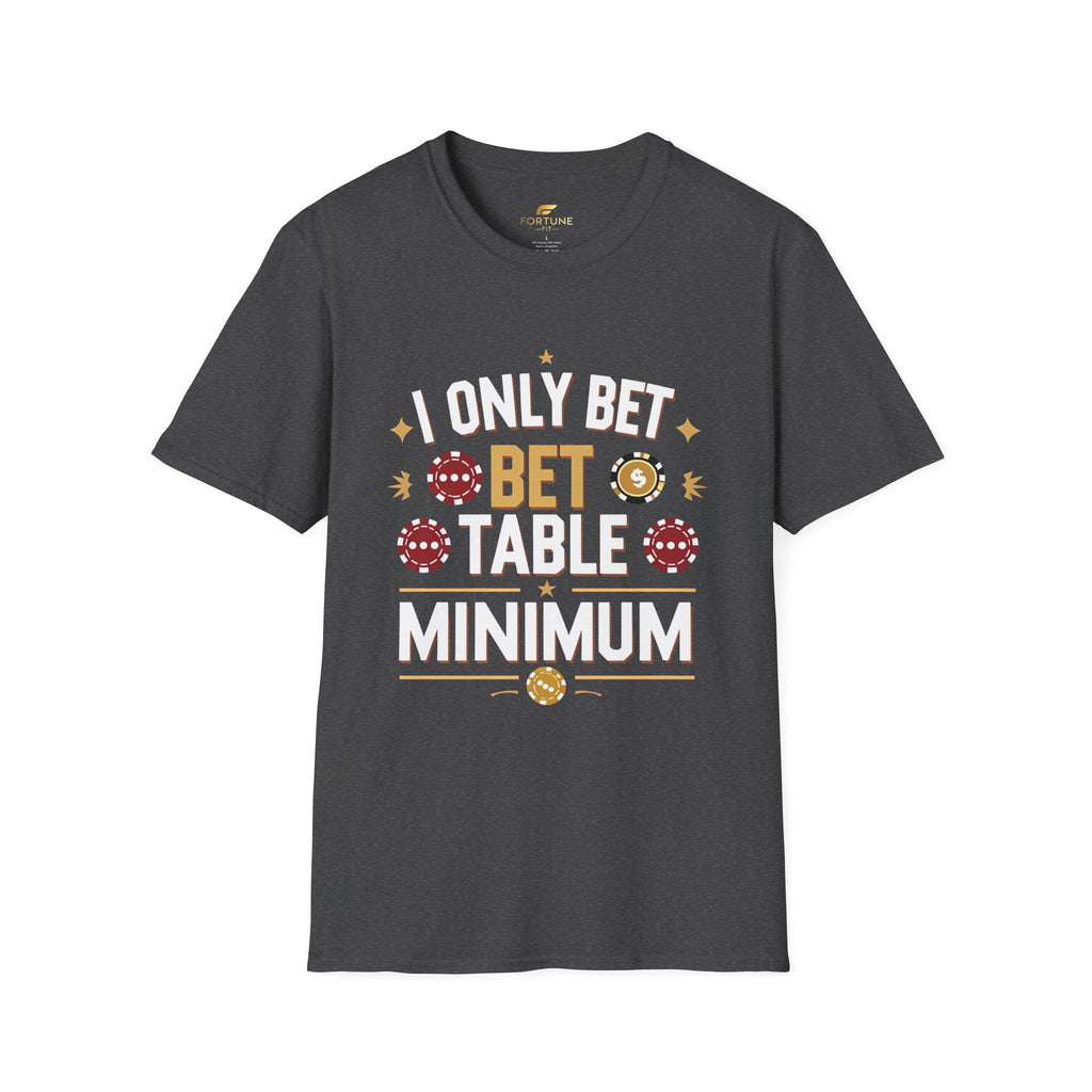 I Only Bet Table Minimum